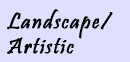 Landscape & Artistic